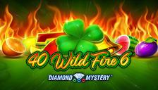 40 Wild Fire 6