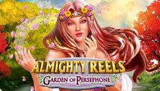 Almighty Reels – Garden of Persephone
