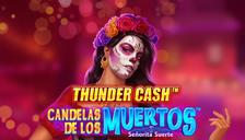 Thunder Cash - Candelas de los Muertos  - Señorita Suerte